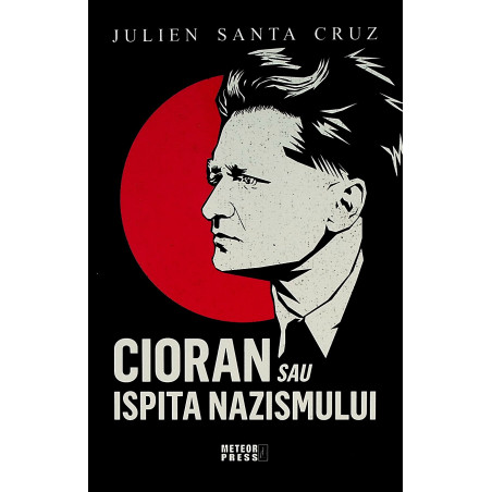 Cioran sau ispita nazismului