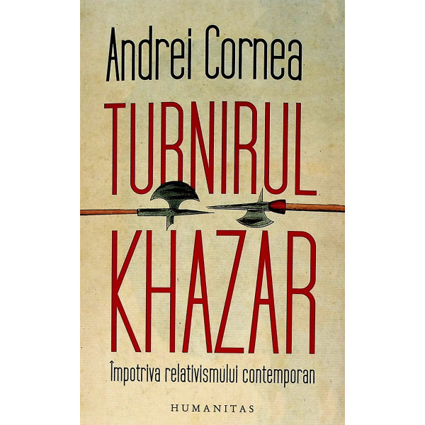 Turnul Khazar. Impotriva relativismului contemporan