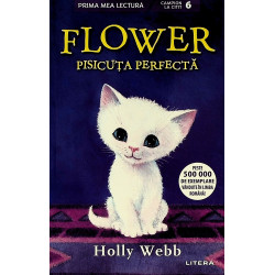 Flower, pisicuta perfecta