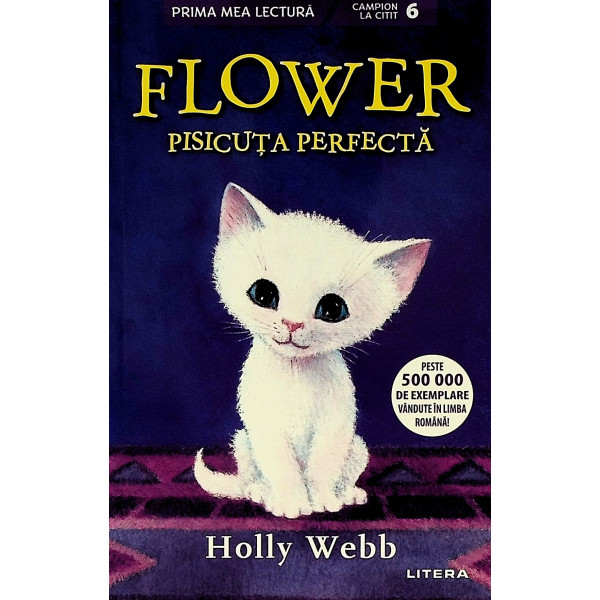 Flower, pisicuta perfecta