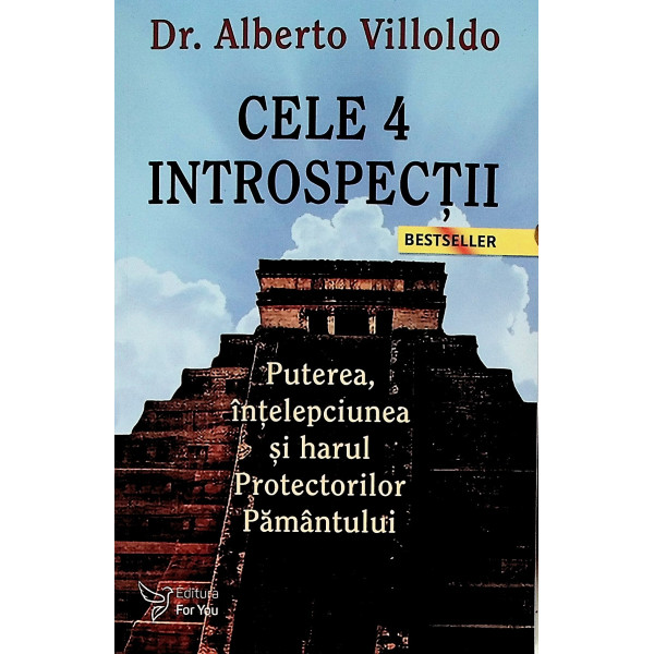 Cele 4 introspectii. Puterea, intelepciunea si harul Protectorilor pamantului