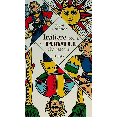 Initiere oculta in tarotul...