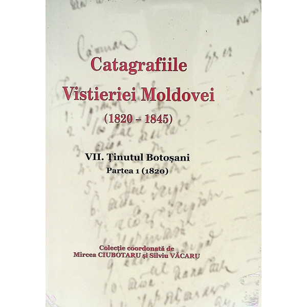 Catagrafiile Visteriei Moldovei (1820-1845), vol. VII - Tinutul Botosani, partea I (1820)