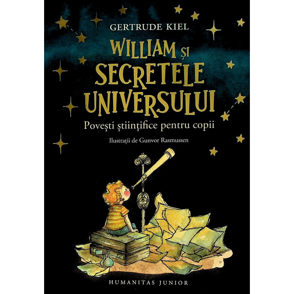 William si secretele universului. povesti stiintifice pentru copii