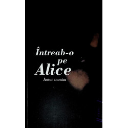 Intreab-o pe Alice