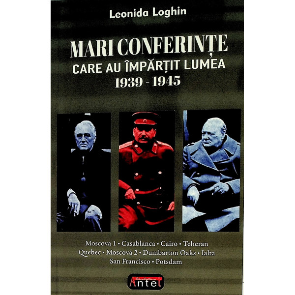 Mari conferinte care au impartit lumea