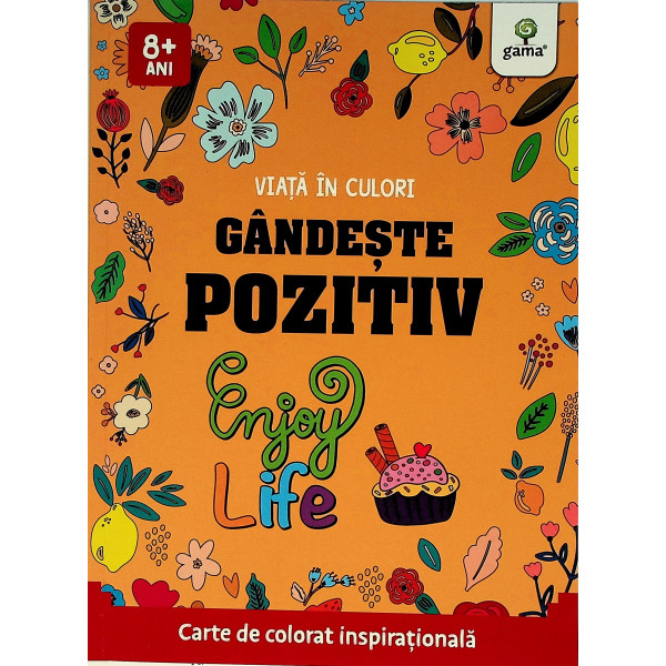 Gandeste pozitiv Viata in culori