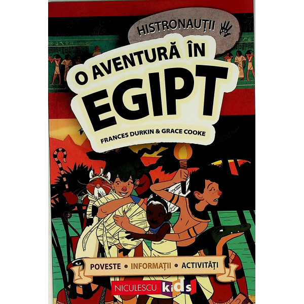 Histronautii O aventura in Egipt