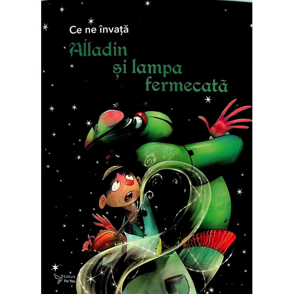 Ce ne invata Alladin si lampa fermecat