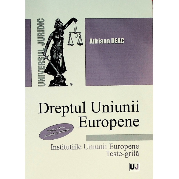 Dreptul uniunii europene Institutiile uniunii europene Teste grila