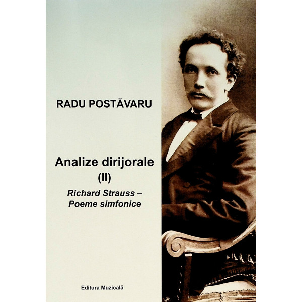 Analize dirijorale (II) Richard Strauss - Poeme simfonice