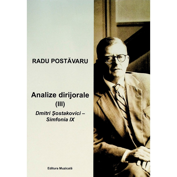 Analize dirijorale (III) Dmitri Sostakovici - Simfonia IX