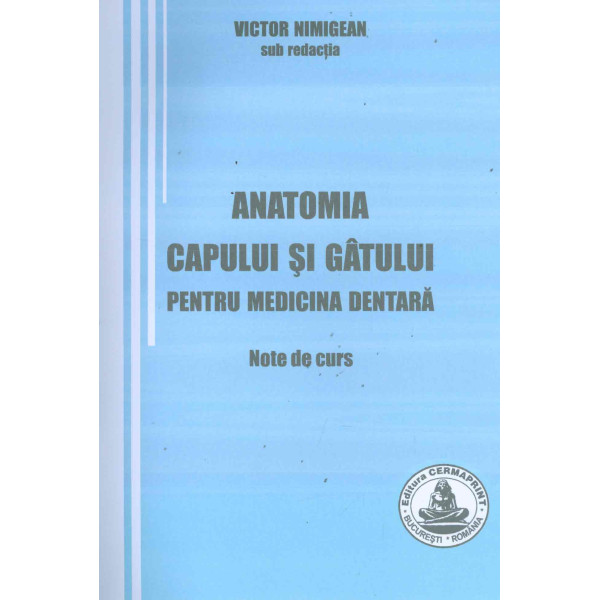 Anatomia capului si gatului pentru medicina dentara. Note de curs
