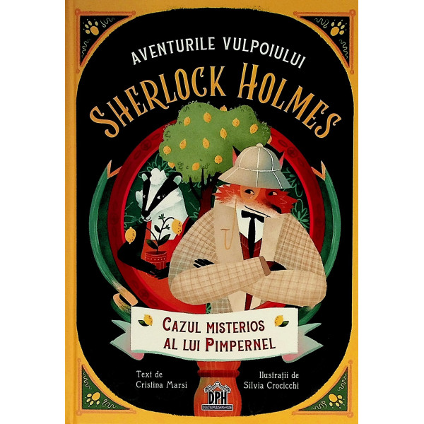 Aventurile vulpoiului Sherlock Holmes Cazul misterios al lui Pimpernel vol.1