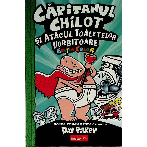 Capitanul chilot si atacul toaletelor vorbitoare