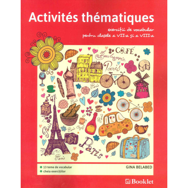 Activites thematiques - Exercitii de vocabular, clasele a VII-a si a VIII-a