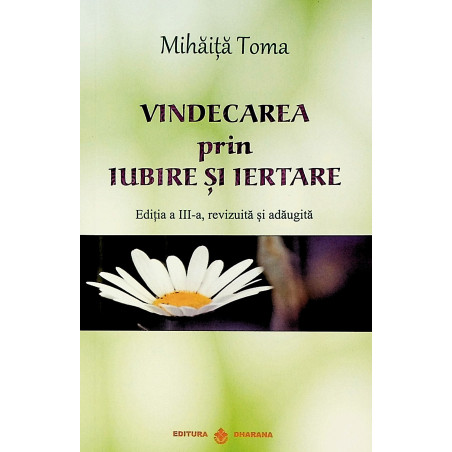 Vindecare prin iubire si...