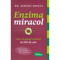 Enzima miracol: cum sa...
