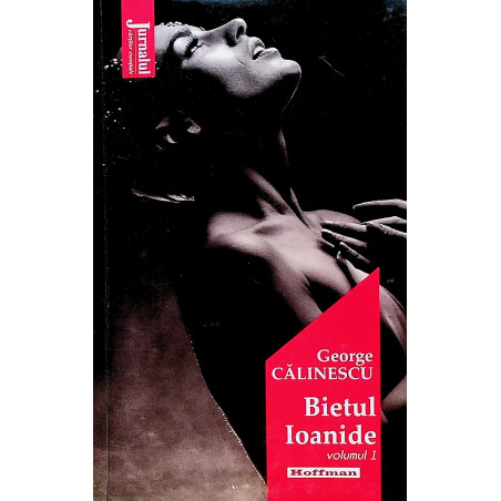 Bietul Ioanide, vol. I