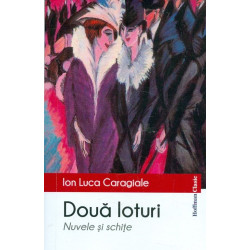 Doua loturi. Nuvele si schite