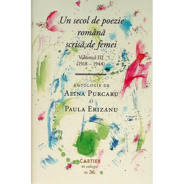 Un secol de poezie romana scrisa de femei vol.3