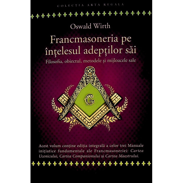 Francmasoneria pe intelesul adeptilor sai