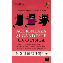 Actioneaza si gandeste ca o...