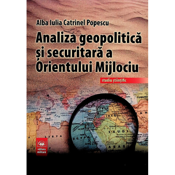 Analiza geopolitica si securitara a Orientului Mijlociu