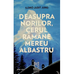 Deasupra norilor, cerul...