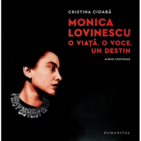 Monica Lovinescu - O viata, o voce, un destin