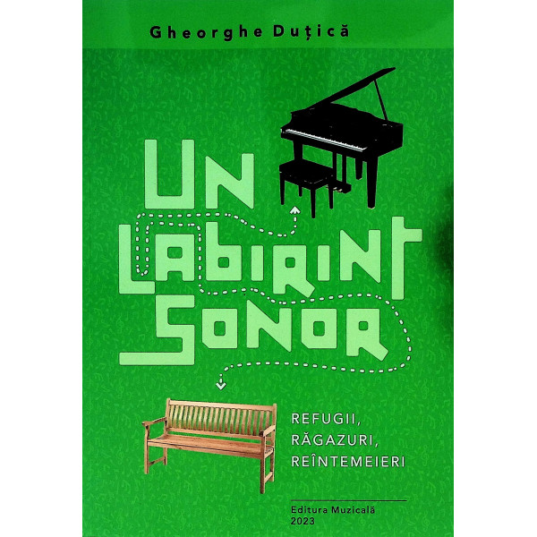 Un labirint sonor. Refugii, ragazuri, reintemeieri