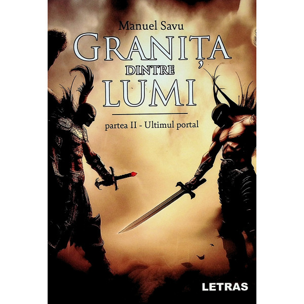 Granita dintre lumi, partea a II-a - Ultimul portal