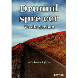 Drumul spre cer, vol. I-II