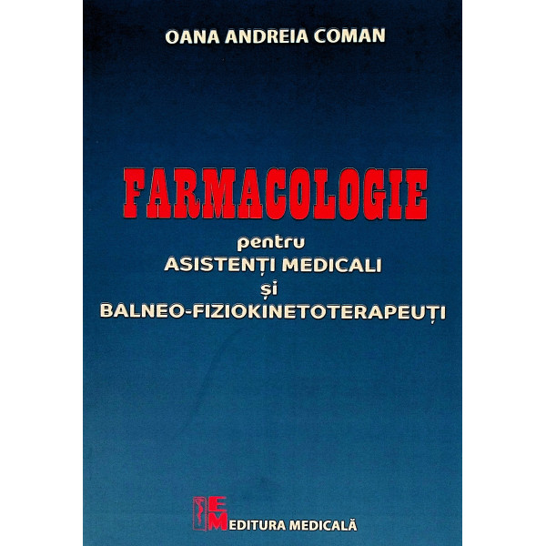 Farmacologie pentru asistenti medicali si balneo-fiziokinetoterapeuti