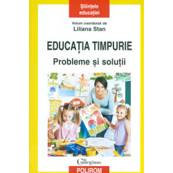 Educatia timpurie. Probleme...
