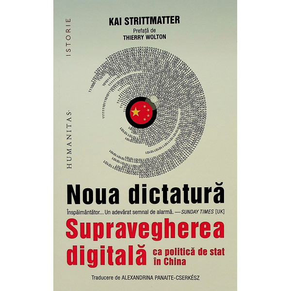 Noua dictatura. Supravegherea digitala ca politica de stat in China