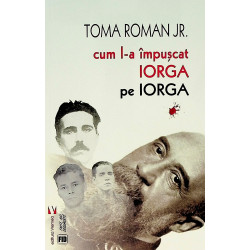Cum l-a impuscat Iorga pe...