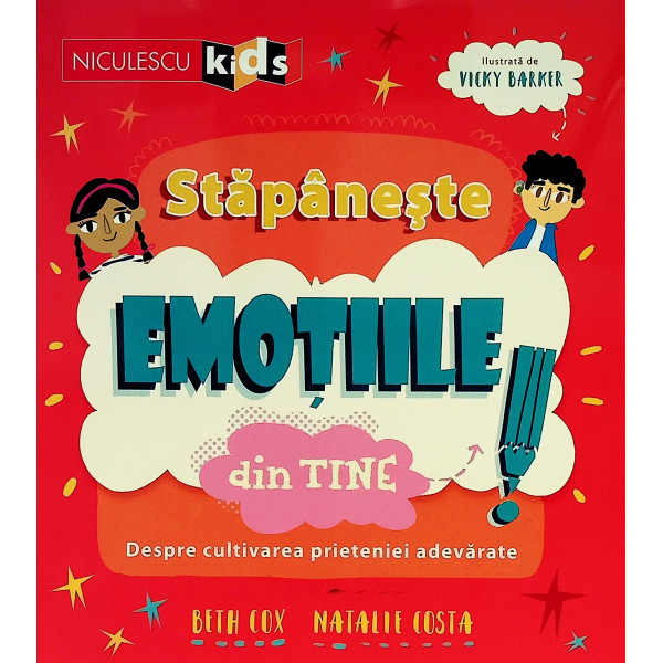 Stapaneste emotiile din tine! Despre cultivarea prieteniei adevarate