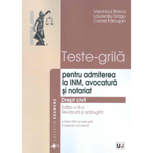 Teste-grila pentru admiterea la INM, avocatura si notariat. Drept civil