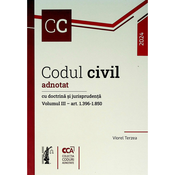 Codul civil adnotat cu doctrina si jurisprudenta, vol. III - Art. 1.396-1.850