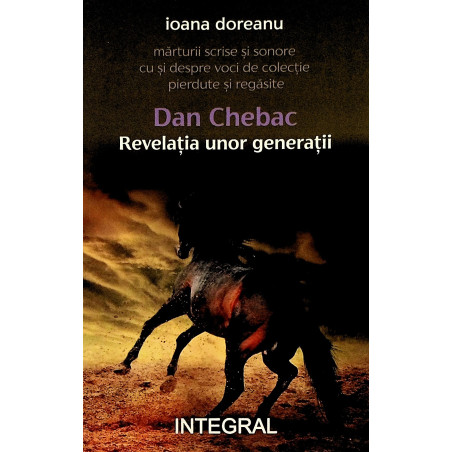 Dan Chebac. Revelatia unor...