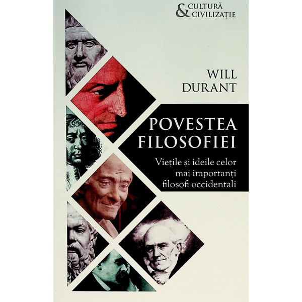Povestea filosofiei. Vietile si ideile celor mai importanti filosofi occidentali
