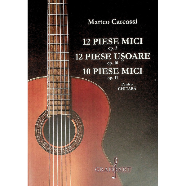12 piese mici, op. 3. 12 piese usoare, op. 10. 10 piese mici, op. 11. Pentru chitara