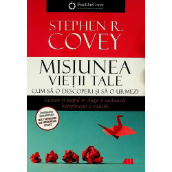 Misiunea vietii tale. Cum o...