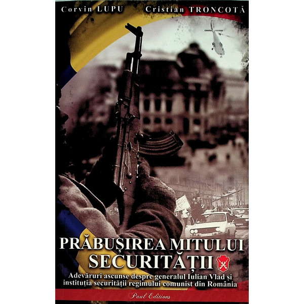 Prabusirea mitului securitatii
