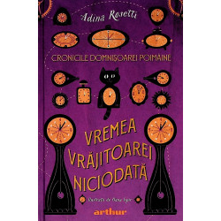 Cronicila domnisoarei Poimaine - Vremea vrajitoarei niciodata