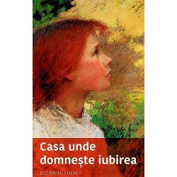 Casa unde domneste iubirea