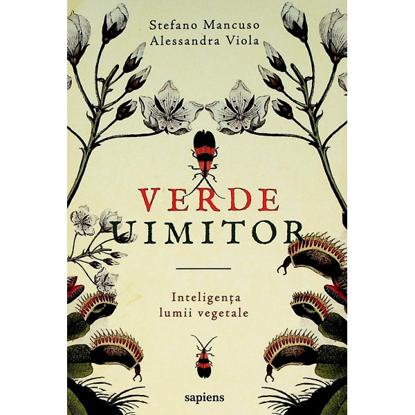 Verde uimitor. Inteligenta lumii vegetale