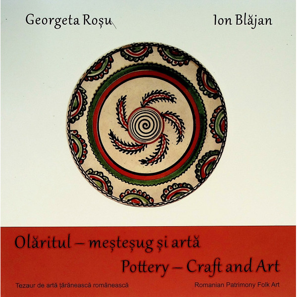 Olaritul - Mestesug si arta. Editie bilingva