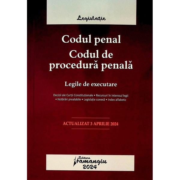 Codul penal. Codul de procedura penala